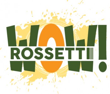 Rossetti WOW!